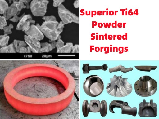 Titanium Ti64 Powder Forge