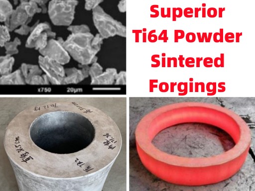 AMTmetalTech Titanium Alloy Powder Sintered Forgings superior than HIP Hot Isostatic Pressed Parts