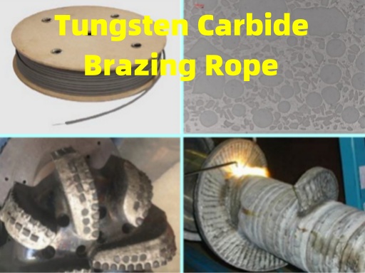 Tungsten Carbide Brazing Ropes