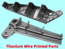 AMTmetaTech Titanium Metal Alloy Wire Arc or Laser WAAM 3D Printed Parts